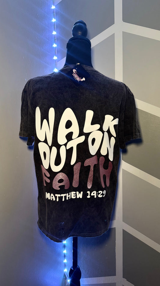 "Walk Out On Faith"