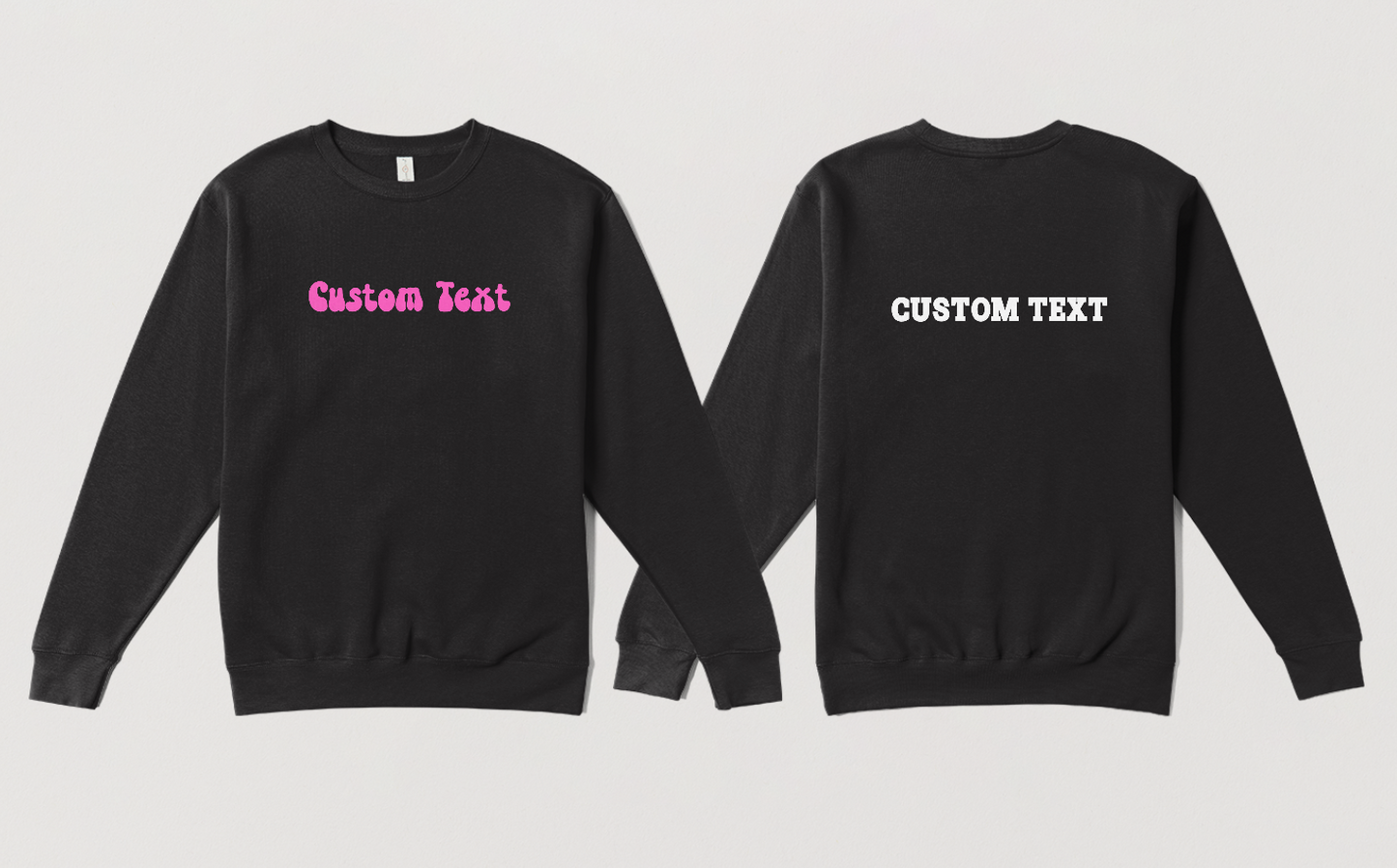 "Adult" Custom Text T-SHIRT; SWEATSHIRT; HOODIE